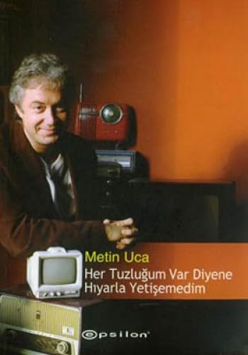 HER TUZLU?UM VAR D?YENE HIYARLA YET??EMED?M