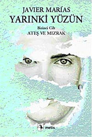 YARINKİ YÜZÜN 1 ATEŞ VE MIZRAK