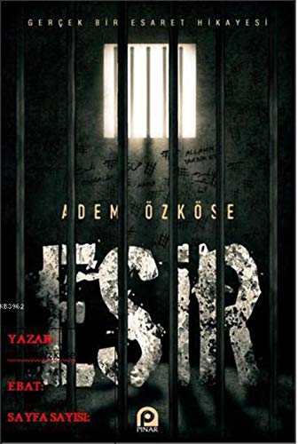 Esir: Gercek Bir Esaret Hikayesi