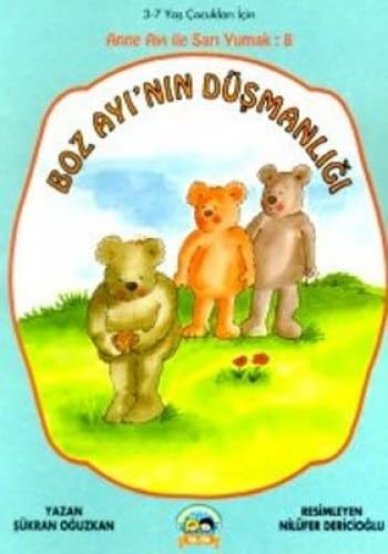 BOZ AYININ DÜŞMANLIĞI