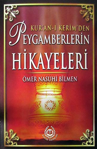 Kur'an-? Kerim'den Peygamberlerin Hikayeleri