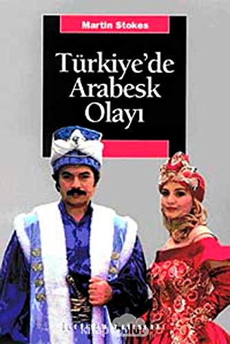 Türkiye’de Arabesk Olayı