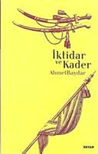 Iktidar ve Kader