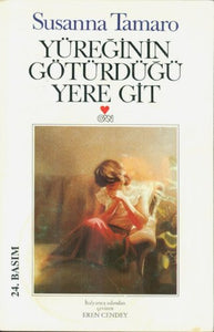 Yüreginin Götürdügü. 