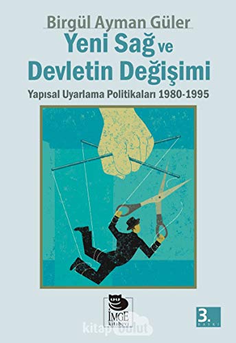 Yeni Sa? ve Devletin De?i?imi: Yap?sal Uyarlama Politikalar? 1980-1995