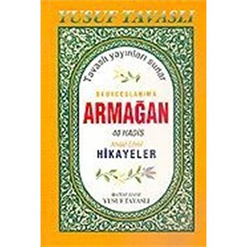 Okuyucular?ma Arma?an 40 Hadis Ahlaki-Edebi Hikaye