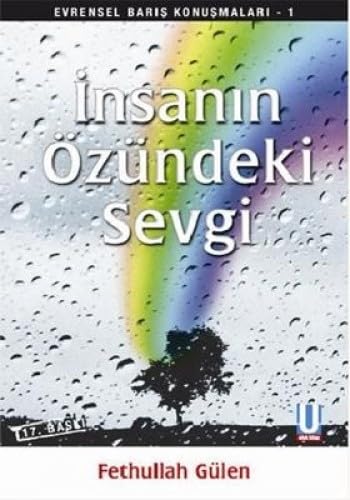 İNSANIN ÖZÜNDEKİ SEVGİ