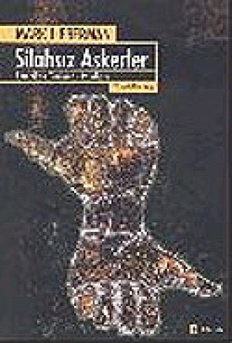 Silahsiz Askerler-Amerikan Tarihinde Pasifizm