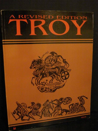 TROY, A REVISED EDITION, WITH LEGENDS, FACTS, NEW DEVELOPMENTS