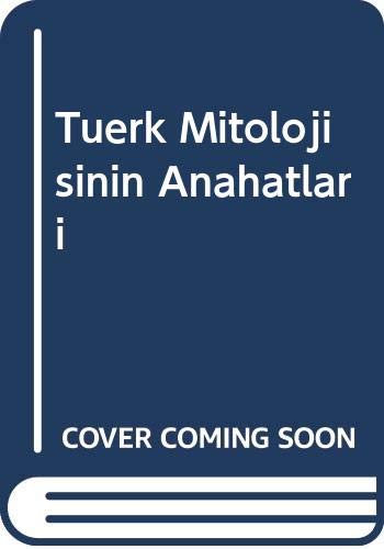 Turk Mitolojisinin Anahatlari