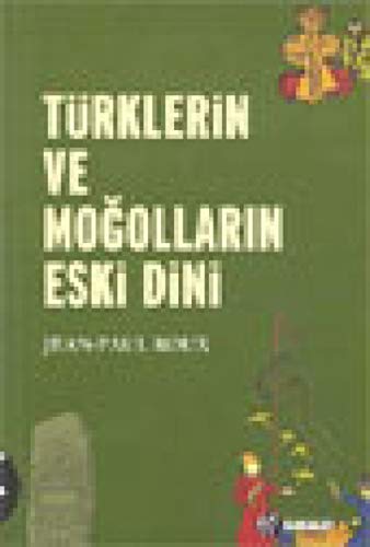 TÜRKLERİN VE MOĞOLLARIN ESKİ DİNİ