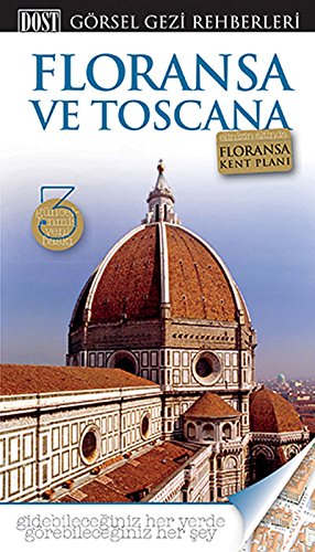 Floransa ve Toscana: Görsel Gezi Rehberleri