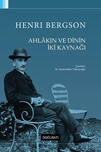 Ahlak?n ve Dinin ?ki Kayna??