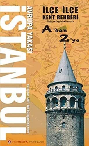 Ilce Ilce A'dan Z'ye Istanbul Avrupa Yakasi Kent Rehberi