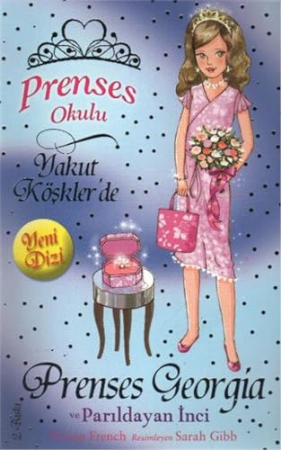 Prenses Okulu 15: Prenses Georgia ve Parıldayan İnci: Yakut Köşkler'de