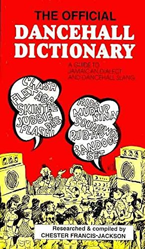 The Official Dancehall Dictionary