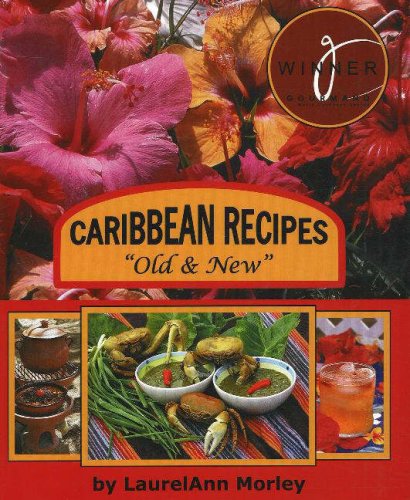 Caribbean Recipes Old and New