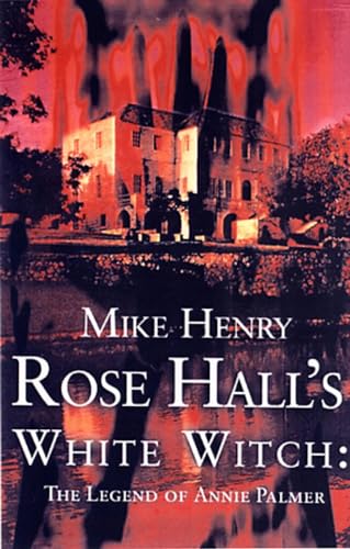 Rose Hall's White Witch