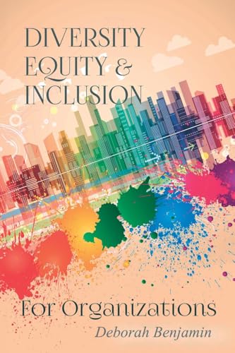 Diversity Equity & Inclusion for Organizations