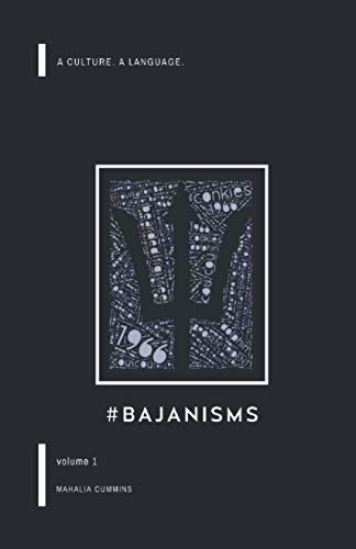 #Bajanisms