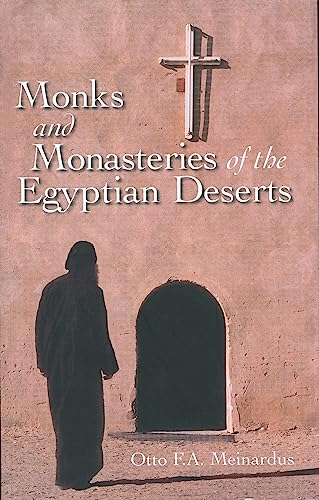 Monks and Monasteries of the Egyptian Desert