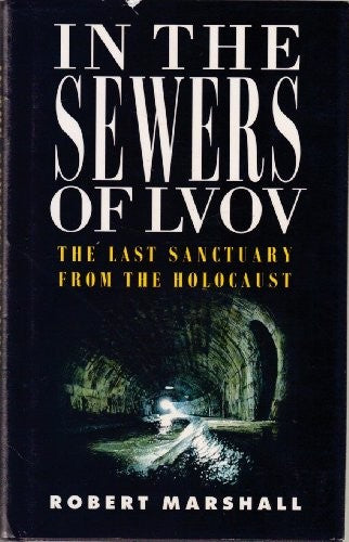 In the Sewers of Lvov