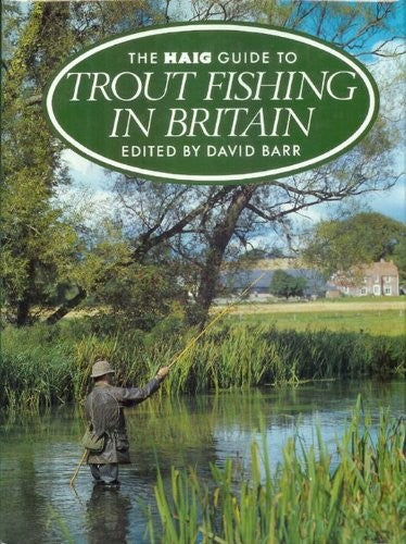 Haig Guide to Trout Fishing in Britain