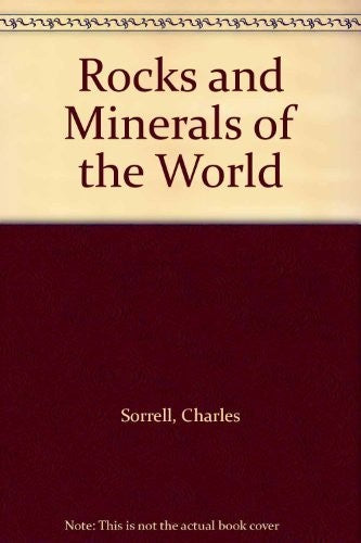 Rocks and Minerals of the World