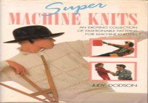 Super Machine Knitting