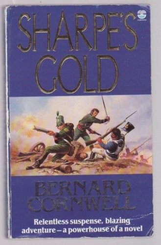 Sharpe's gold: Richard Sharpe and the destruction of Almeida August 1810