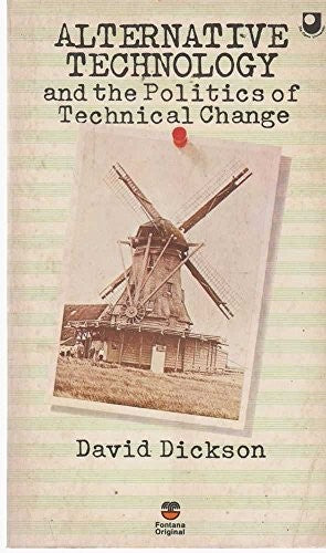 Alternative Technology and the Politics of Technical Change