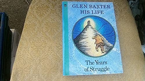 Glen Baxter - His Life