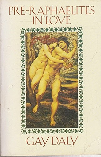The Pre-Raphaelites in Love