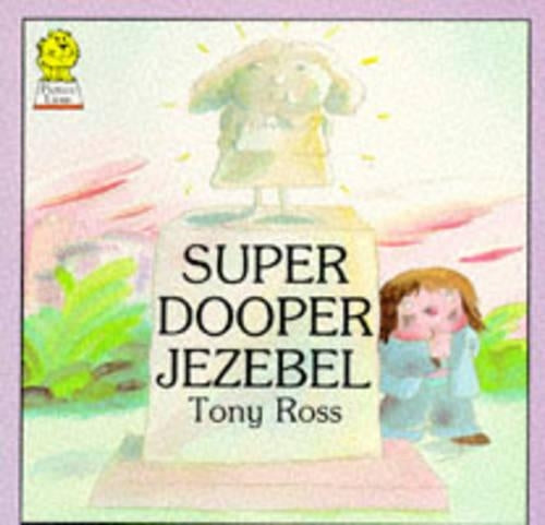 Super Dooper Jezebel