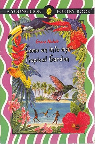 Come on into My Tropical Garden