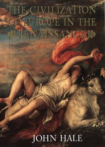 The Civilisation of Europe in the Renaissance