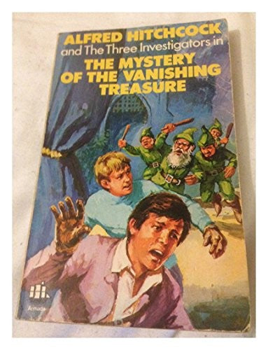 Alfred Hitchcock and the Three Investigators in the Mystery of the Vanishing Treasure