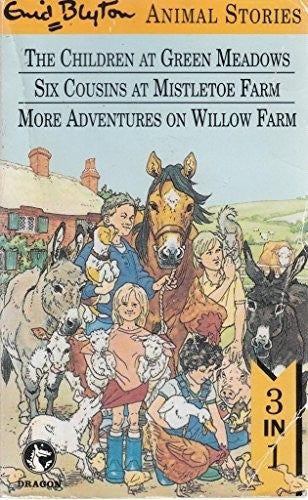 Enid Blyton Animal Stories The Children at Green Meadows...Six Cousins at Mistletoe Farm...More Adventures on Willow Farm