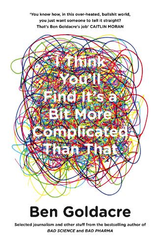 I Think Youll Find Its a Bit More Complicated Than That
