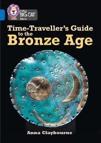 Time-Travellers Guide to the Bronze Age