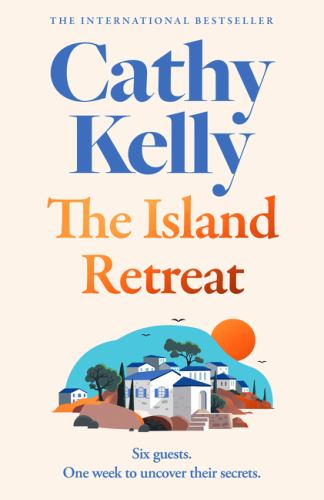 The Island Retreat: Escape to Corfu, where everyone has a secret…new from the international #1 bestseller