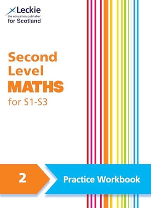 Second Level Maths Practice Workbook 2 for S1  S3