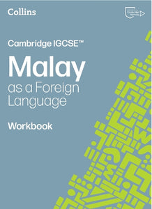 Cambridge IGCSE™ Malay as a Foreign Language Workbook 