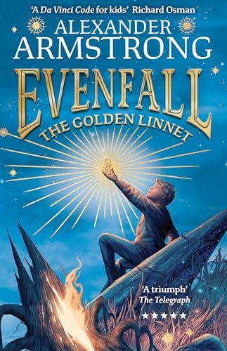 Evenfall: The Golden Linnet: An epic, thrilling adventure from Pointless star and bestselling children’s author – perfect for children aged 9-12 – now published in paperback!