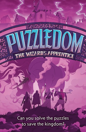 The Wizard's Apprentice: Can You Save the Kingdom in This Exciting Fantasy Puzzle Book? (Puzzledom)