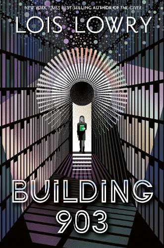 Building 903: From the bestselling author of THE GIVER, an unputdownab