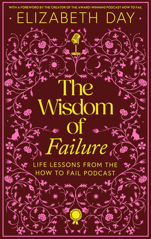 The Wisdom of Failure