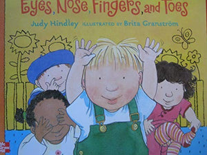 A First Book All About You -- Eyes, Nose, Fingers, and Toes