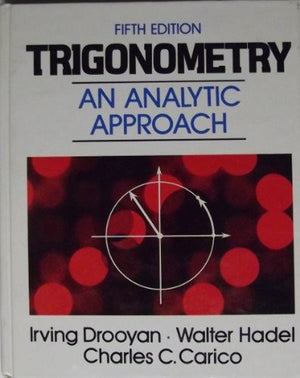 Trigonometry: An analytic approach