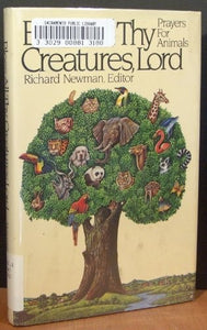 Bless All Thy Creatures, Lord 